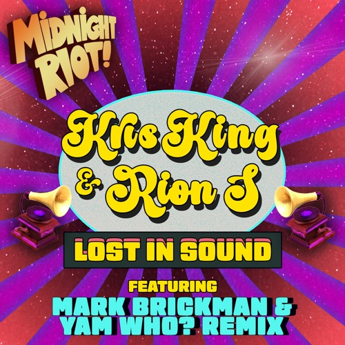 Kris King Feat Rion S - Lost In Sound Mark Brickman & Yam Who? Remix (teaser)