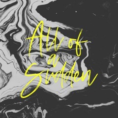 A L L O F A S U D D E N / P O D C A S T 0 1 5 / Formel