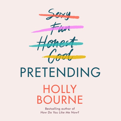 Pretending by Holly Bourne