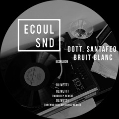 Dott. Santafeo & Bruit Blanc - Olivetti (Moodeep Remix) (Preview)