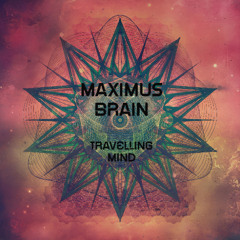 MaximusBrain - Travelling Mind // LIVE Track