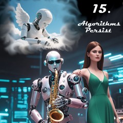 15. Algorithms Persist