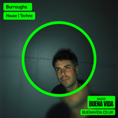 Burroughs - Radio Buena Vida 21.05.25