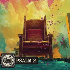 Kiss the Son - PSALM 2