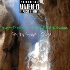 Scooby_Inthe_Cut_x_Mac_Da_WordMachine_-_Set_In_Stone_[Cover].mp3