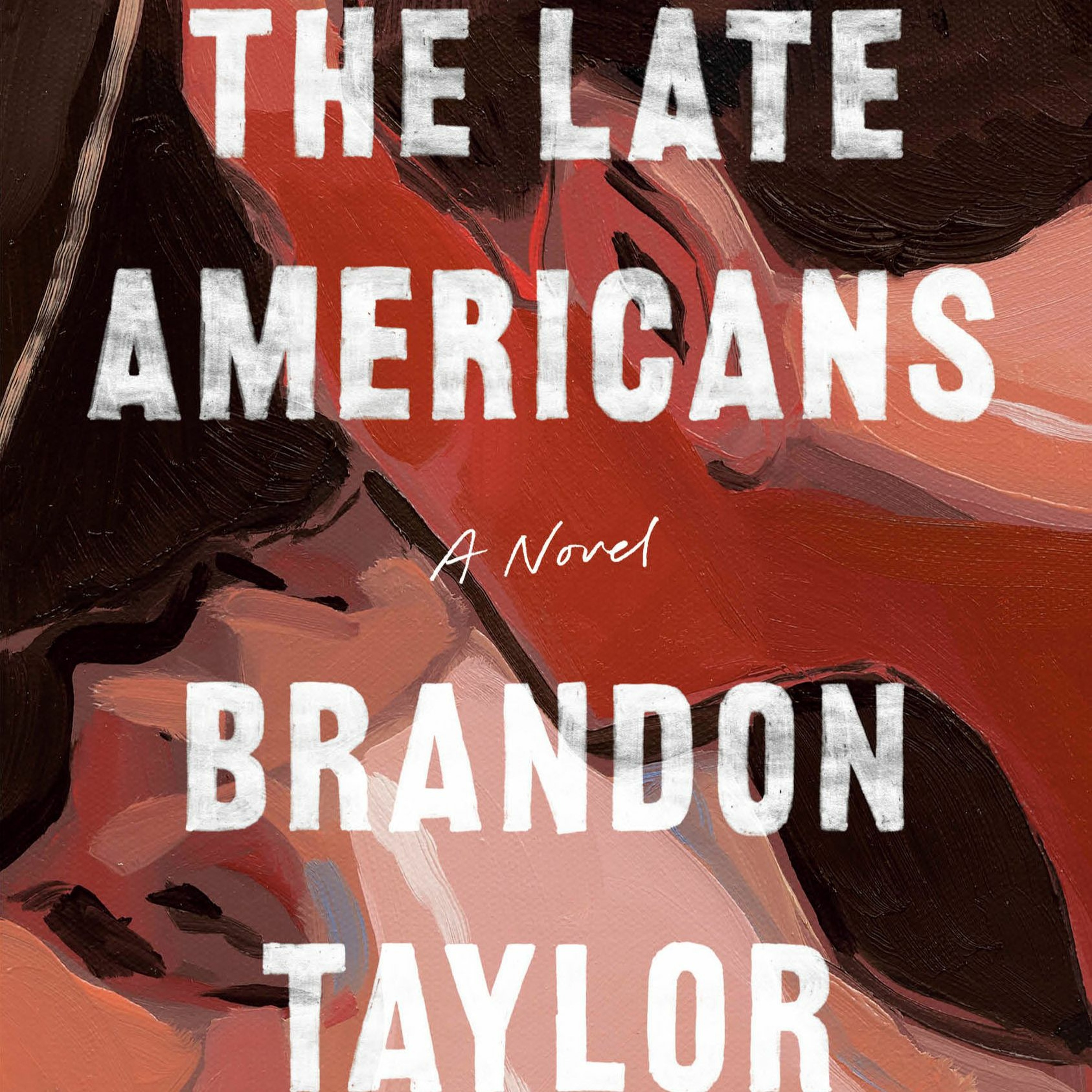 The Late Americans by Brandon Taylor
