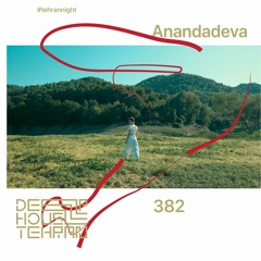 Tehran Night #382 Anandadeva