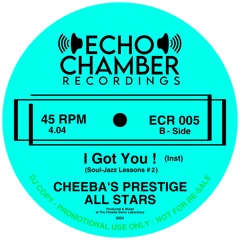 CHEEBA’S PRESTIGE ALL STARS “ I Got You (Inst) “ - Soul Jazz Lessons # 2