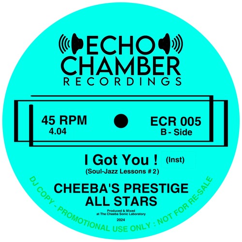 CHEEBA’S PRESTIGE ALL STARS “ I Got You (Inst) “ - Soul Jazz Lessons # 2