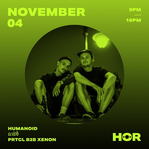 PRTCL b2b Xenon - Humanoid Showcase at Hör Berlin (04.11.2020)