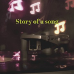 Story Of A Song