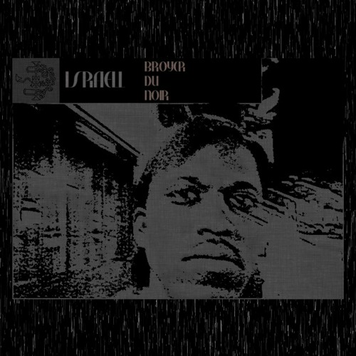 Israell - Broyer du noir