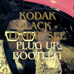 Kodak Black - Lemme See (Plug Up Bootleg)