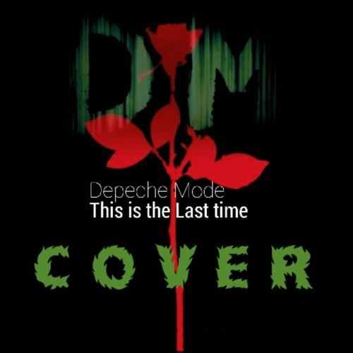 DEPECHE MODE-This is the last time (COVER)
