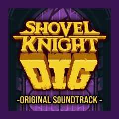Shovel Knight Dig OST - Spore Judgment (Mushroom Mines)