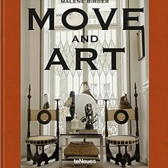 Read [EPUB KINDLE PDF EBOOK] Move & Art by  Malene Birger 📪