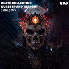 DEATH Collection - Dubstep and Tearout