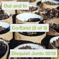 Out and In - disquiet0518