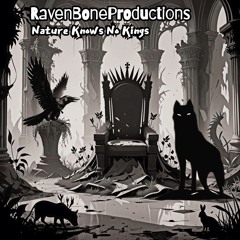 Nature Knows No Kings by RavenBoneProductions