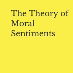 PDF ✔️ eBook The Theory of Moral Sentiments (Illustrated)