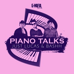 Just Lucas & Bashh - Piano Talks (Filipe Gomes Remix) [G-MAFIA RECORDS]