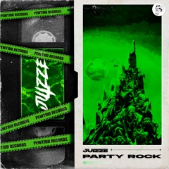 JUIZZE - PARTY ROCK