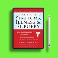 Complete Guide to Symptoms, Illness & Surgery: Updated and Revised 6th Edition (Complete Guidel