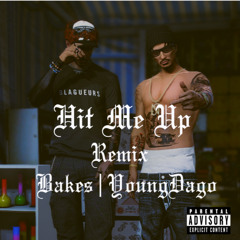 Hit Me Up - Remix (feat. Bakes)