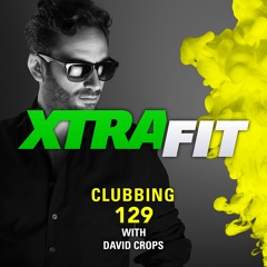 XTRAFIT CLUBBING 129 BY DAVID CROPS
