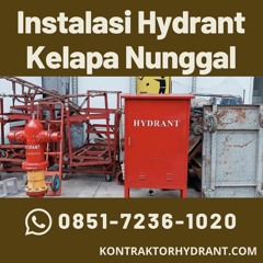 KONTRAKTOR BESAR, WA 0851-7236-1020 Instalasi Hydrant Kelapa Nunggal