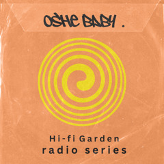 Radio Mix Series Hi-Fi Garden - Indie, Funk House, R&B, Soul