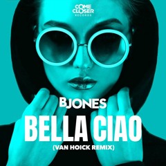 B Jones - Bella Ciao (Van Hoick Remix)