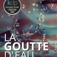 TÉLÉCHARGER La Goutte d'eau (French Edition) PDF EPUB BsKqT