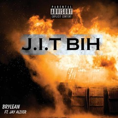 J.I.T. Bih Remix (feat. Jay Alzier)