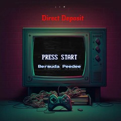 Direct Deposit - Bermuda Peedee (Prod. By BrokeBoi)