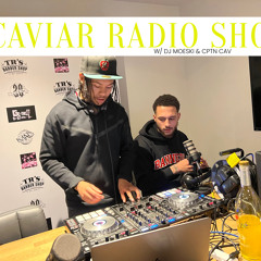 THE CAVIAR RADIO SHOW EP 3