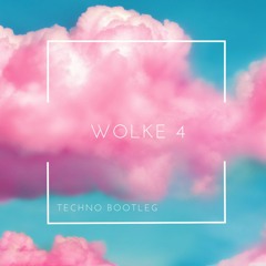 WOLKE 4 (TECHNO BOOTLEG)