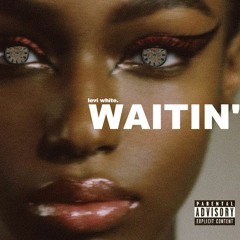 Waitin' (prod. XL WAV)