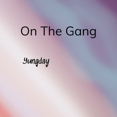 On The Gang