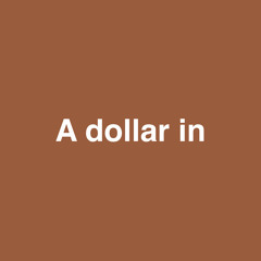 A dollar in freestyle (prod. by BashArts)