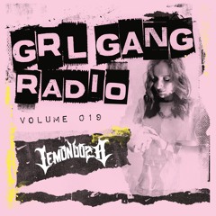 GRL GANG RADIO 019: Lemondoza