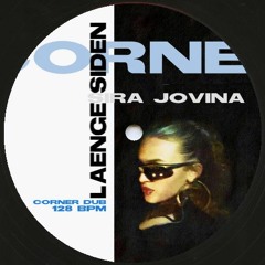 Sira Jovina - Længe Siden (Corner Dub)