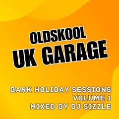 90's UK Garage Mix - Bank Holiday Sessions Vol 1