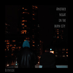 Another Night in the Burn City