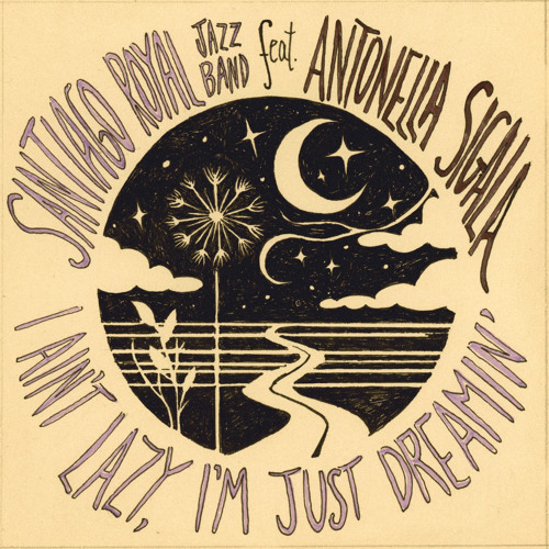 I ain't lazy i'm just dreaming (feat. Antonella Sigala)