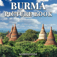 FREE EBOOK 📖 Burma Picture Book: 100 Beautiful Images of Burma's Landscapes, City, C