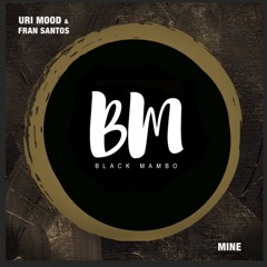 Mine [Original Mix] - Black Mambo Records