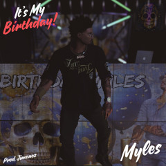 Myles - It's My Birthday