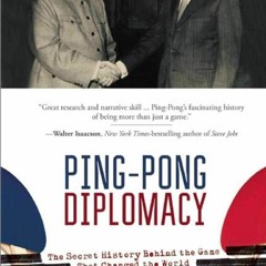 ⚡Ebook✔ Ping-Pong Diplomacy: The Secret History Behind the Game That Changed the World