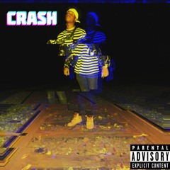 CRASH! (Prod By: NBTALENTED)